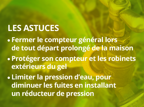 je chasse les fuites : astuces